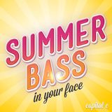 Summer Bass in Your Face!