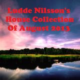 Ludde Nilsson's House Collection Of August 2013