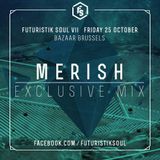MERISH (Folie Douce - BE) exclusive mix for Futuristik Soul VII