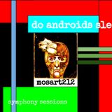 Symphony Sessions - Do Androids Sleep?