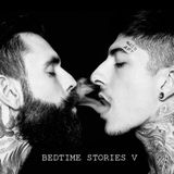 BEDTIME STORIES V