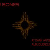 DJ Bones at Dark Arts in New Mexico