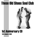 These Old Shoes Anniversary CD 1 - Jan 2000