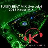 FUNKY BEAT MIX LIVE vol.4 ~HOUSE MIX~