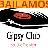 Bailando at Gipsy Club Volume 2