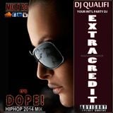 DJ QUALIFI_EXTRA CREDIT_MIX#20:IT’S DOPE!
