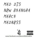NEW BHANGRA MARCH MADNESS NONSTOP MEGAMIX SPRING 2015