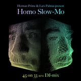 Herman Prime /w Lars Palmas - Homo Slow-Mo part 1