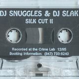 Snuggles & Slak - Silk Cut II - Rough Cut - Side B