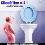 SliceOfLive #12...Evolving Generation.
