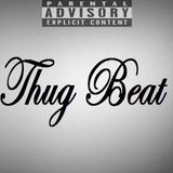 THUG BEAT.... 45 mn DEMO SET