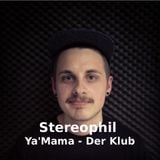 Ya'Mama-Der Klub mit Stereophil // Mai 2013 // Radio Rüsselsheim