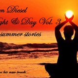 NIGHT & DAY VOL. III // late summer stories // mixed by Ben Diesel