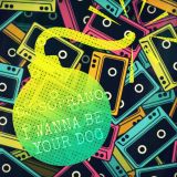 DJ SopranO - Wanna Be Your Dog (DJ SopranO Club Mix)