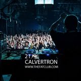 Calvertron - The Fat! Club Mix 021