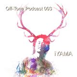 Off-Tone Podcast 003 - iYAMA -