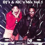 DJ's & MC's Mix Vol.1