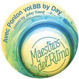 Maestros Del Ritmo vol 8B - Avec Ponton By Day - 2014 Official Mix By John Trend