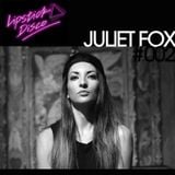 LIPSTICK DISCO EXCLUSIVE MIXTAPE #002 - JULIET FOX
