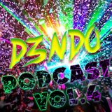 D3NDO - PODCAST VOL.4