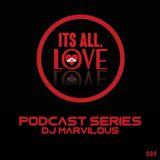 Dj Marvilous - ItsAll.Love 003