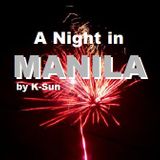 A Night in MANILA