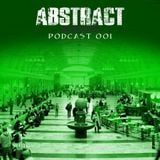 Dj Sonyx - Abstract Podcast Episode 001