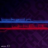 LOCKED IN WITH ELOC - 10 - 05/21/15 - (CRAIGSTAND GUEST MIX)