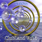 DJ BOSS ClubLand Vol.3