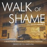 Walk of Shame - The Mixtape - Volume Two - Mixed by DJ Amen Ra