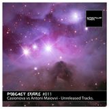 Podcast Series #011 / Casionova vs Antoni Maiovvi - Unreleased Tracks.
