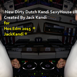 New Dirty Dutch Kandi for House of Swiss Edm 2015 mixed by JackKandi®
