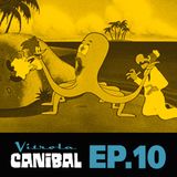 Vitrola Canibal Episódio 10