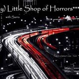 (My) Little Shop of Horrors*** } <*Poetry in (E)motion*+Side-stream Everyday Casualties|> 14_10_2015