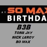 So Max Birthday B3B ° Tone Jay VS Nick Leroy VS So Max ° @ QG (29.03.2015)