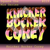 Square One Mix Series #019 Knicker Bocker Corey