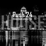 PUSH 24 - fresh house music. one hour mix
