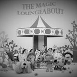 The Magic Loungeabout - November 2015