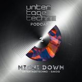 UNTERTAGETECHNO Podcast #2 - MichiDowm