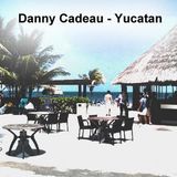 Danny Cadeau - Yucatan 07/2011