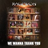 Raekwon We Wanna Thank You