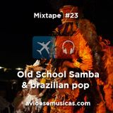 Old School Brazilian Pop and Samba