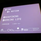 06 Mar 2014: Time & Motion: Redefining Working Life (speech by Ellie Harrison)