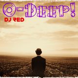 DJ RED Presents -O-Deep!-