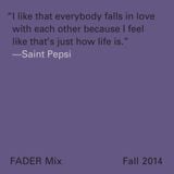 FADER Mix: Saint Pepsi