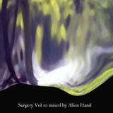 Surgery Vol 10 mixed by Alien Hand