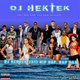 DJ Hektek - 2011 Hip Hop, Rap R&B Mixtape