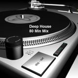 Deep House - 80 Minutes Mix (Deep & Dark)