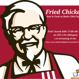 Fried Chicken "Sigla nuova, vita nuova!". 25 Gennaio 2016.