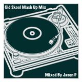Old Skool Rewind Mash Up Mix